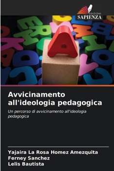 Avvicinamento all'ideologia pedagogica (Italian Edition)