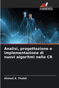 Paperback Analisi, progettazione e implementazione di nuovi algoritmi nella CR [Italian] Book