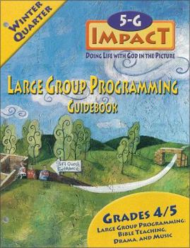 Hardcover 5-G Impact Winter Quarter Large Group Programming Guidebook: Doing Life with God in the Picture Book