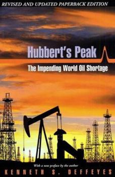 Paperback Hubbert's Peak: The Impending World Oil Shortage - Revised and Updated Edition Book