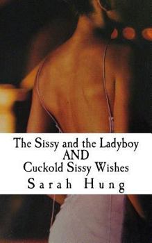Paperback The Sissy and the Ladyboy AND Cuckold Sissy Wishes Book