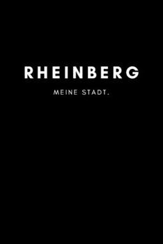 Rheinberg: Notizbuch, Notizblock, Notebook | Punktraster, Punktiert, Dotted | DIN A5 (6x9 Zoll), 120 freie Seiten | Notizen, Termine, Ideen, Skizzen, ... Region, Liebe und Heimat (German Edition)
