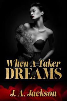 Paperback When A Taker Dreams Book
