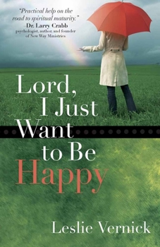 Paperback Lord, I Just Want to Be Happy Book