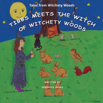 Paperback Tibbs Meets The Witch of Witchety Woods Book