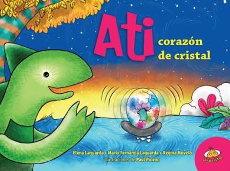 Ati, corazón de cristal - Book #3 of the Ati