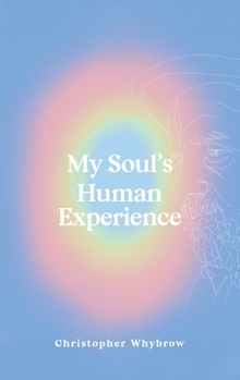 Hardcover My Soul's Human Experience Book