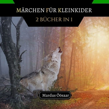 Paperback Märchen für Kleinkinder: 2 Bücher in 1 [German] Book