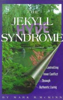 Paperback The Jekyll/Hudy Syndrome: Controlling Inner Conflict Through Authentic Living Book