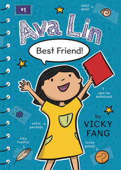 Ava Lin: Best Friend - Book #1 of the Ava Lin