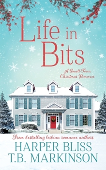 Paperback Life in Bits: A Lesbian Christmas Romance Book