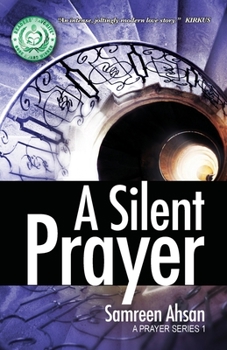 A Silent Prayer: A Prayer Series I - Book #1 of the A Prayer