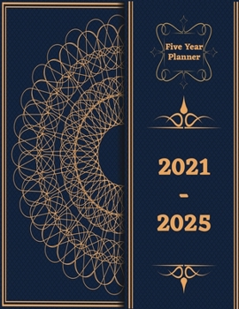 Paperback 2021-2025 Five Year Planner: 60-Month Pocket Calendar, Monthly and Yearly Planner, Yearly Overview, Contact Name and Notes, Agenda Schedule Organiz Book