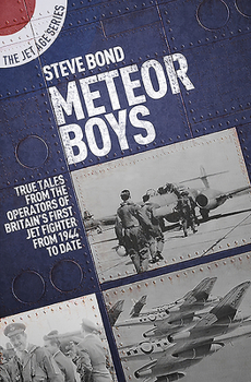 Paperback Meteor Boys: True Tales from the Operators of Britain's First Jet Fighter - From 1944 to Date Book