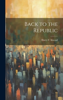 Hardcover Back to the Republic Book