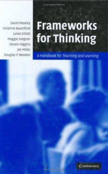 Hardcover Frameworks for Thinking: A Handbook for Teaching and Learning Book