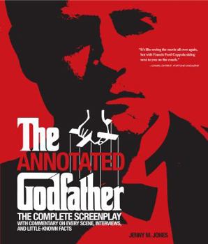 Paperback Annotated Godfather: The Complete Screenplay with Commentary on Every Scene, Interviews, and Little-Known Facts Book