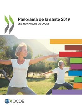 Paperback Panorama de la Santé 2019 Les Indicateurs de l'Ocde [French] Book