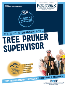 Paperback Tree Pruner Supervisor (C-3049): Passbooks Study Guide Volume 3049 Book