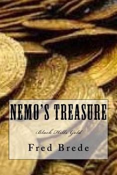 Paperback Nemo's Treasure: Black Hills Gold Book