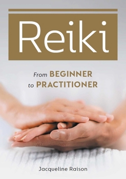 Paperback Reiki: From Beginner to Practitioner Book