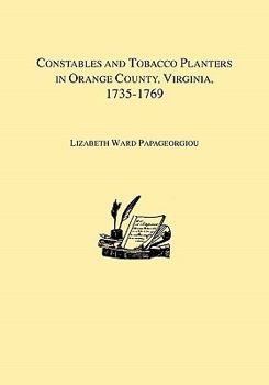 Constables and Tobacco Planters in Orange County, Virginia, 1735-1769