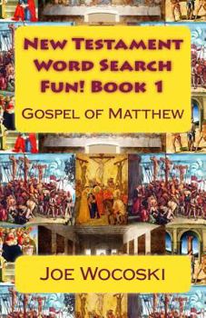 New Testament Word Search Fun Book 1 Gospel of Matthew