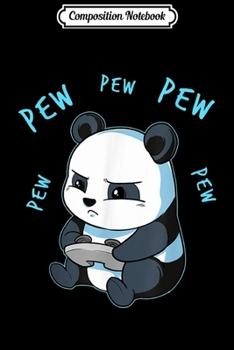 Paperback Composition Notebook: Cute Gaming Panda Pew Video Game Computer Player Journal/Notebook Blank Lined Ruled 6x9 100 Pages Book