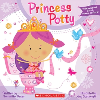 Paperback Princess Potty [With Sticker(s) and Punch-Out(s)] Book