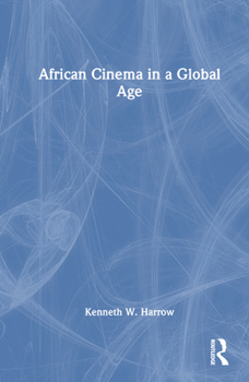 Hardcover African Cinema in a Global Age Book