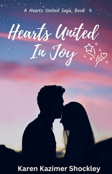 Hearts United In Joy: Hearts United Series, Book 4