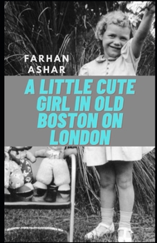 A Little cute Girl in Old Boston on London