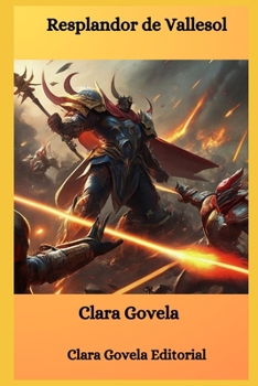 Resplandor de Vallesol (Spanish Edition)
