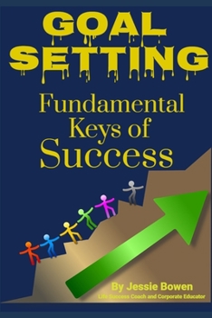 Paperback Goal Setting Fundamental Keys to Success Book