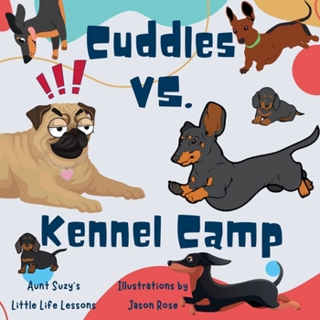 Paperback Cuddles VS. Kennel Camp: Cuddles the pug adventures Book