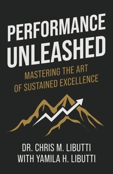 Performance Unleashed: Mastering the Art of Sustained Excellence