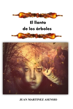 Paperback El llanto de los árboles [Spanish] Book