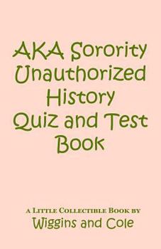 Paperback AKA Sorority Unauthorized History Quiz and Test Book