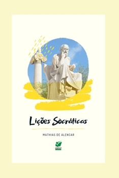 Paperback Lições Socráticas: Um convite permanente à filosofia prática [Portuguese] Book