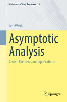 Paperback Asymptotic Analysis: Central Theorems and Applications Book