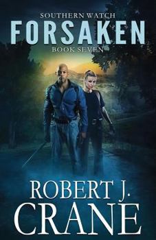 Forsaken - Book #7 of the Southern Watch