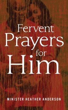 Paperback Fervent Prayers for Him Book