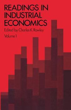Paperback Readings in Industrial Economics: Volume One: Theoretical Foundations Book