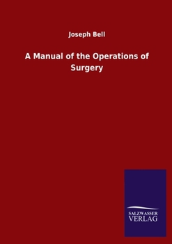 Paperback A Manual of the Operations of Surgery Book