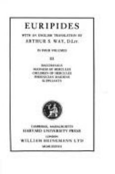Hardcover Euripides: Bacchanals - Madness of Hercules - Children of Hercules - Phoenician Maidens - Suppliants (Loeb Classical Library #11) Book