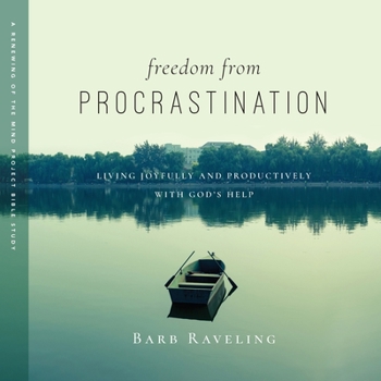 Paperback Freedom from Procrastination: Living Joyfully and Productively with God's Help Book