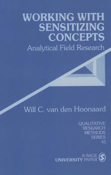 Paperback Working with Sensitizing Concepts: Analytical Field Research Book