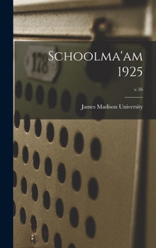 Hardcover Schoolma'am 1925; v.16 Book