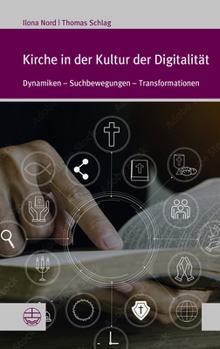 Paperback Kirche in Der Kultur Der Digitalitat: Dynamiken - Suchbewegungen - Transformationen [German] Book