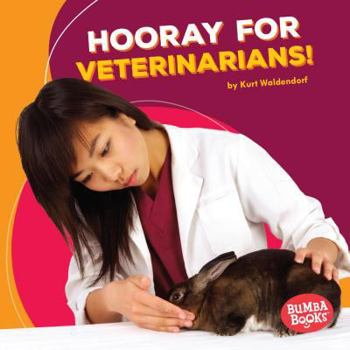 Library Binding Hooray for Veterinarians! Book